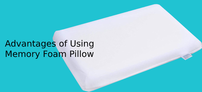 Advantages of Using a Memory Foam Pillow